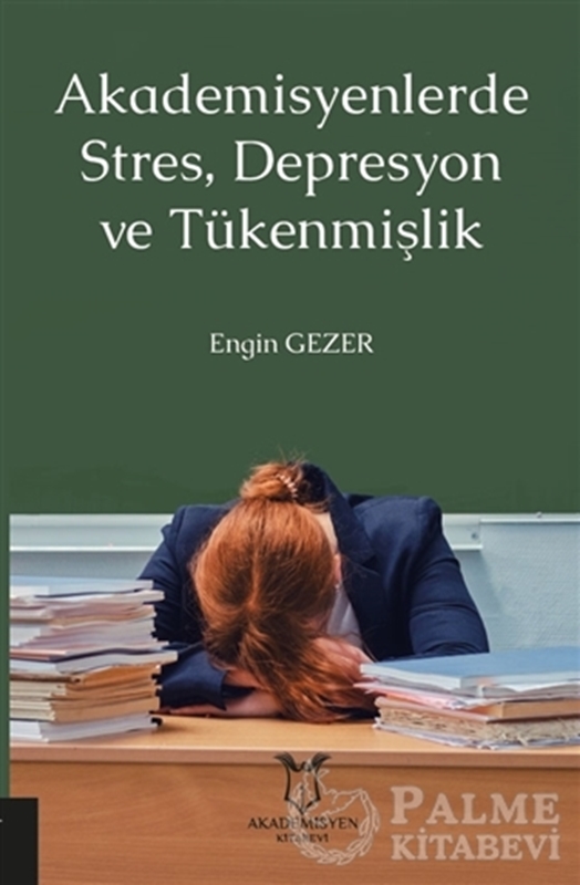 resm Akademisyenlerde Stres, Depresyon ve Tükenmişlik
