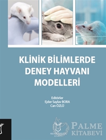 Resim Klinik Bilimlerde Deney Hayvanı Modelleri