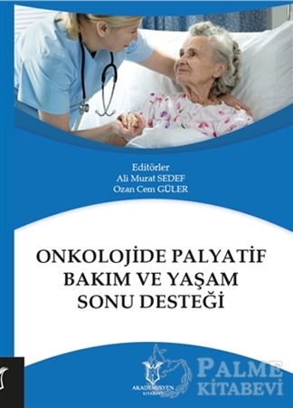 Resim Onkolojide Palyatif Bakım ve Yaşam Sonu Desteği