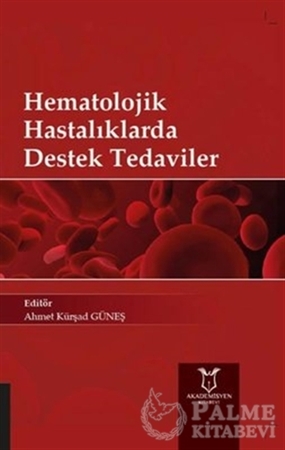 Resim Hematolojik Hastalıklarda Destek Tedaviler