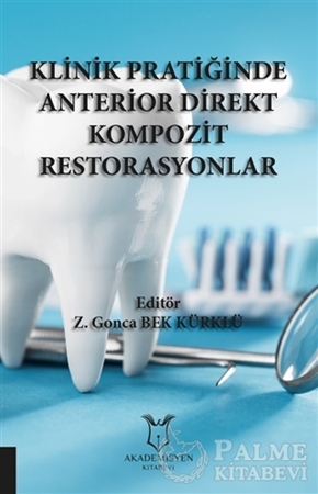 Resim Klinik Pratiğinde Anterior Direkt Kompozit Restorasyonlar
