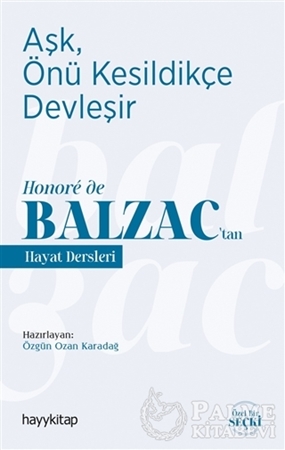 Resim Aşk, Önü Kesildikçe Devleşir - Honoré de Balzac’tan Hayat Dersleri
