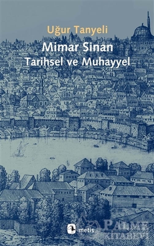 resm Mimar Sinan Tarihsel ve Muhayyel