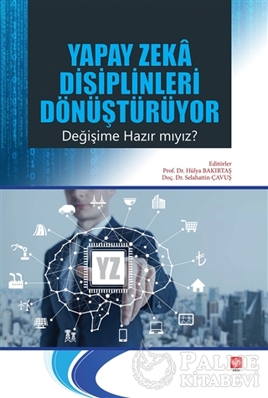 resm Yapay Zeka Disiplinleri Dönüştürüyor Değişime Hazır mıyız?