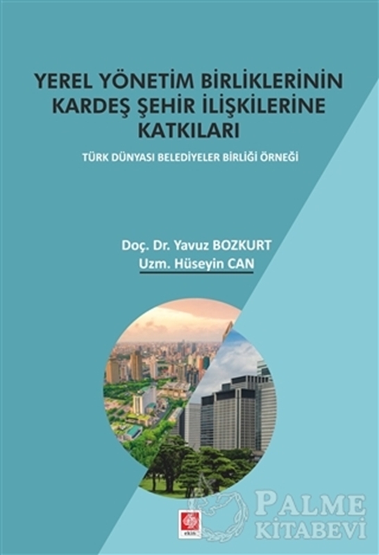 resm Yerel Yönetim Birliklerinin Kardeş Şehir İlişkilerine Katkıları
