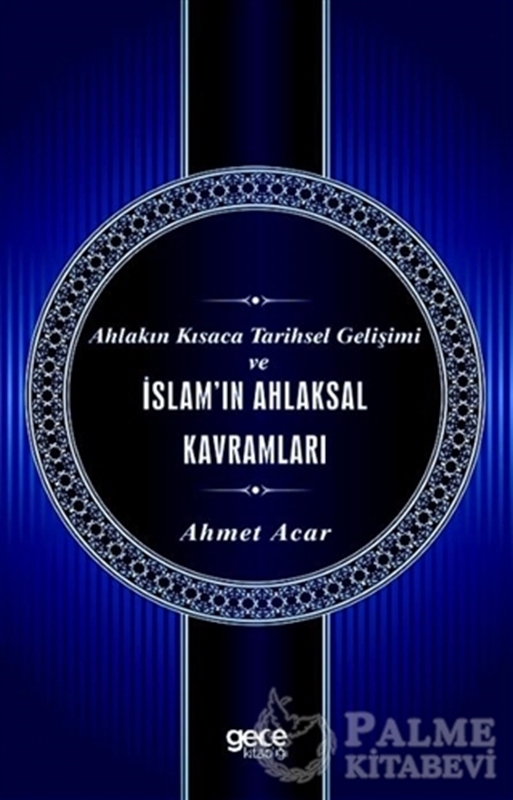 resm Ahlakın Kısaca Tarihsel Gelişimi ve İslam'ın Ahlaksal Kavramları