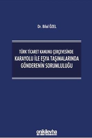 Resim Karayolu İle Eşya Taşımalarında Gönderenin Sorumluluğu