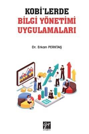 Resim KOBİ'lerde Bilgi Yönetimi Uygulamaları