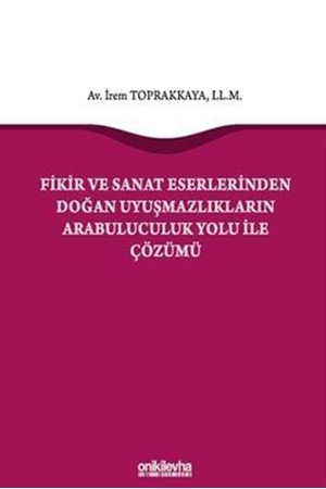 Resim Fikir ve Sanat Eserlerinden Doğan Uyuşmazlıkların Arabuluculuk Yolu ile Çözümü