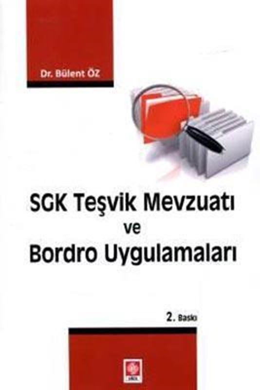 resm SGK Teşvik Mevzuatı ve Bordro Uygulamaları