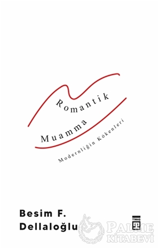 resm Romantik Muamma - Modernliğin Kökenleri