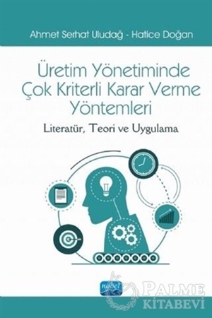 Resim Üretim Yönetiminde Çok Kriterli Karar Verme Yöntemleri