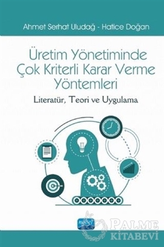 resm Üretim Yönetiminde Çok Kriterli Karar Verme Yöntemleri