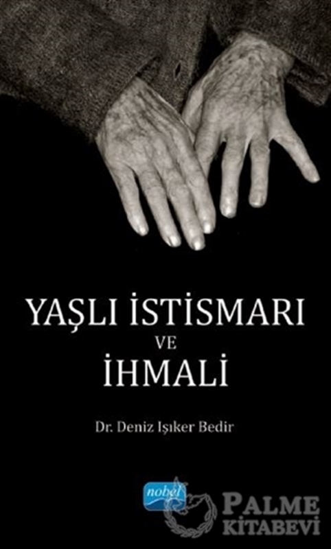 resm Yaşlı İstismarı ve İhmali