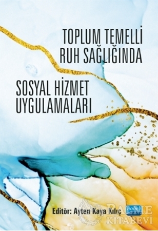Resim Toplum Temelli Ruh Sağlığında Sosyal Hizmet Uygulamaları