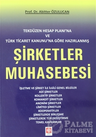 Resim Tekdüzen Hesap Planı'na ve Türk Ticaret Kanunu'na Göre Hazırlanmış Şirketler Muhasebesi
