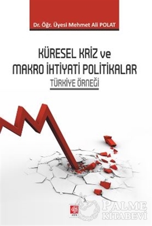 Resim Küresel Kriz ve Makro İhtiyati Politikalar