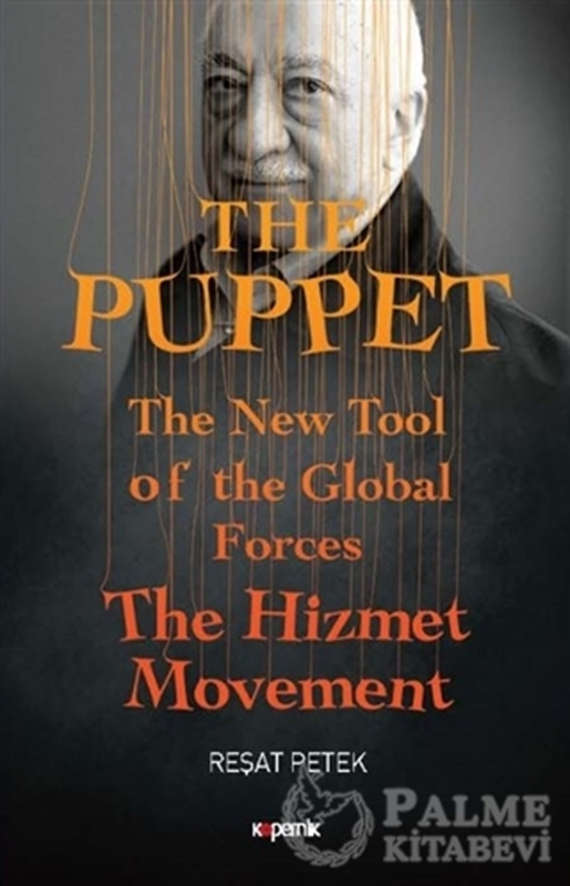 resm The Puppet - The New Tool of the Global Forces The Hizmet Movement