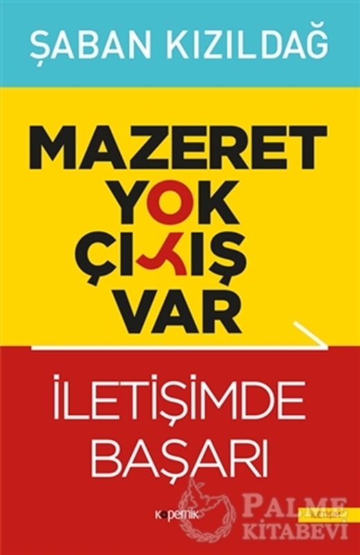 resm Mazeret Yok Çıkış Var: İletişimde Başarı