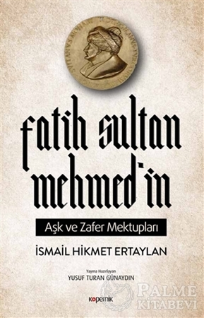 Resim Fatih Sultan Mehmed’in Aşk ve Zafer Mektupları