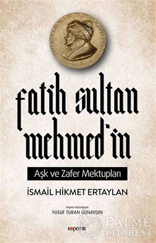 resm Fatih Sultan Mehmed’in Aşk ve Zafer Mektupları