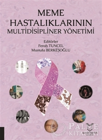 Resim Meme Hastalıklarının Multidisipliner Yönetimi