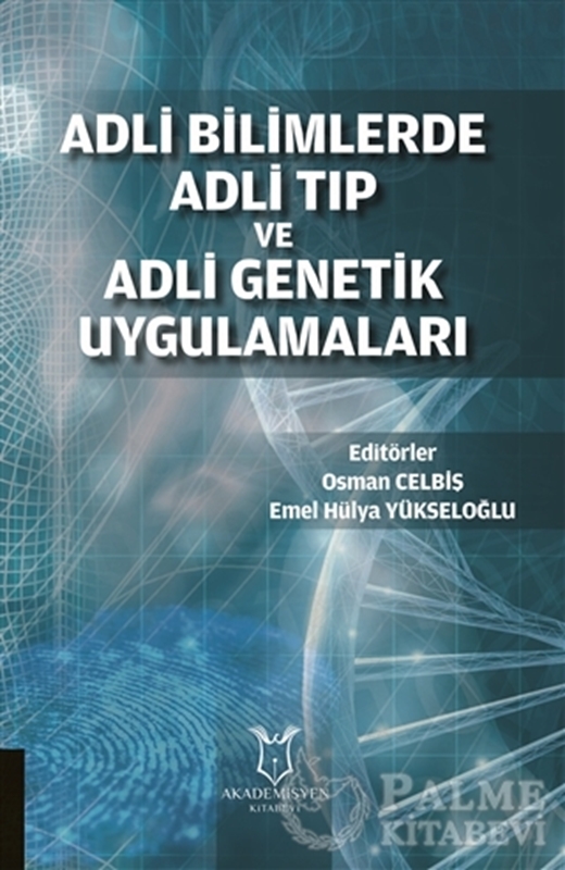 resm Adli Bilimlerde Adli Tıp ve Adli Genetik Uygulamaları