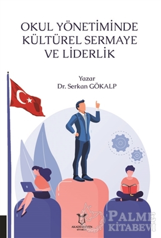 resm Okul Yönetiminde Kültürel Sermaye ve Liderlik