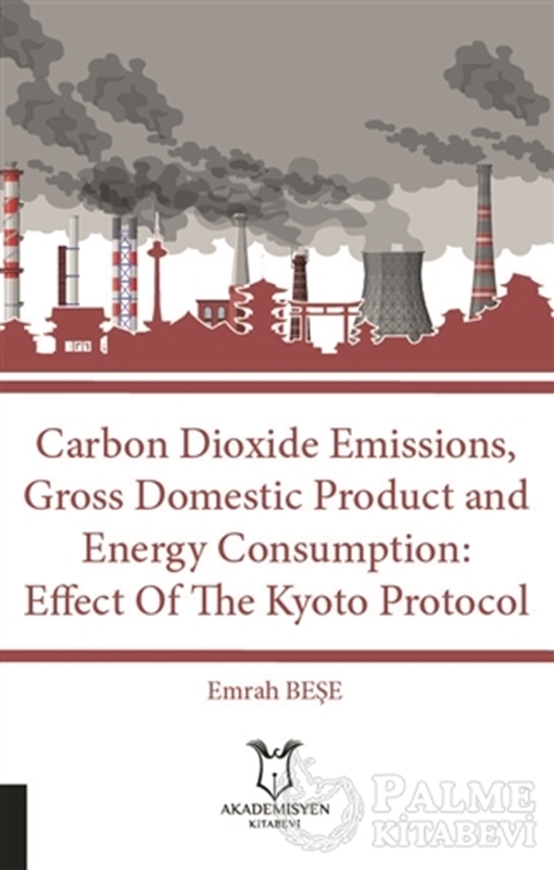 resm Carbon Dioxide Emissions, Gross Domestic Product And Energy Consumption: Effect Of The Kyoto Protocol