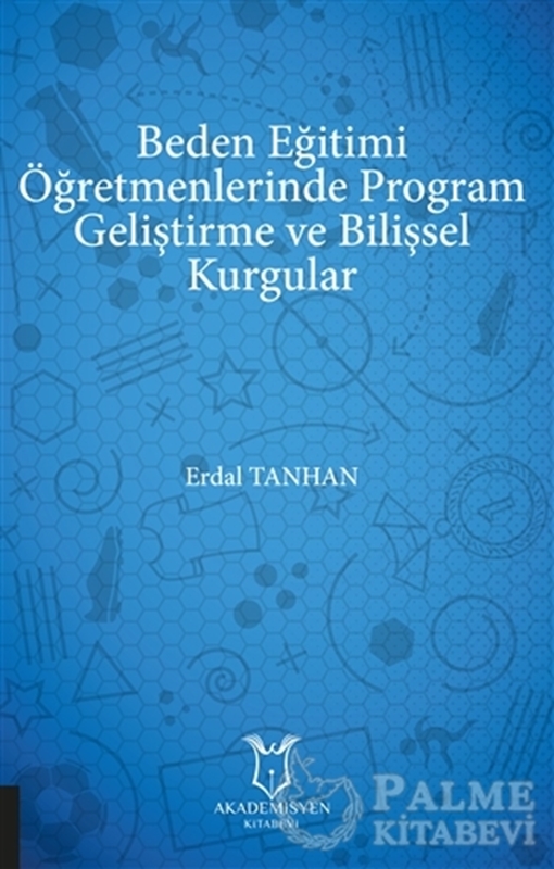 resm Beden Eğitimi Öğretmenlerinde Program Geliştirme ve Bilişsel Kurgular