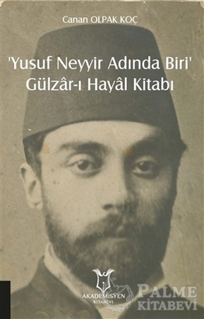 Resim ‘Yusuf Neyyir Adında Biri’ ve Gülzar-ı Hayal Kitabı