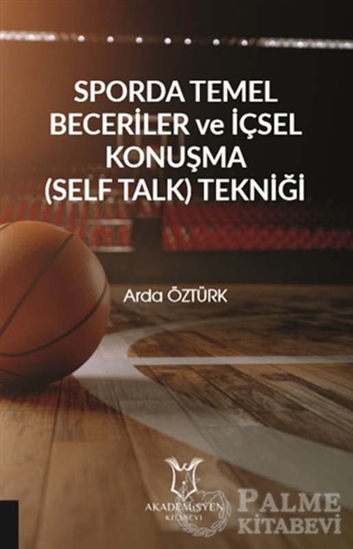 resm Sporda Temel Beceriler ve İçsel Konuşma (Self Talk) Tekniği