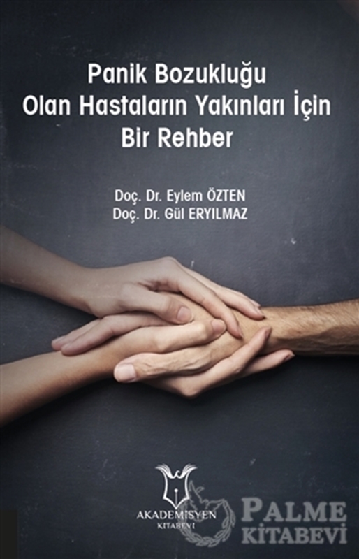 resm Panik Bozukluğu Olan Hastaların Yakınları İçin Bir Rehber