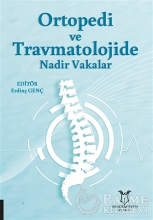 Resim Ortopedi ve Travmatolojide Nadir Vakalar