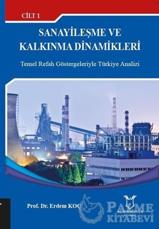 resm Sanayileşme ve Kalkınma Dinamikleri Cilt: 1