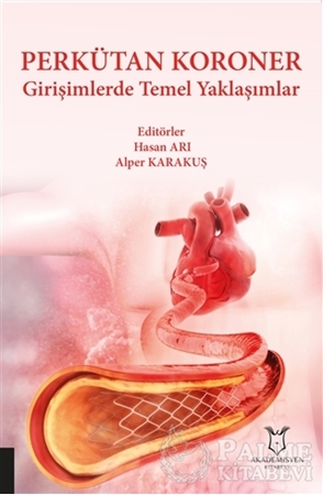 Resim Perkütan Koroner Girişimlerde Temel Yaklaşımlar