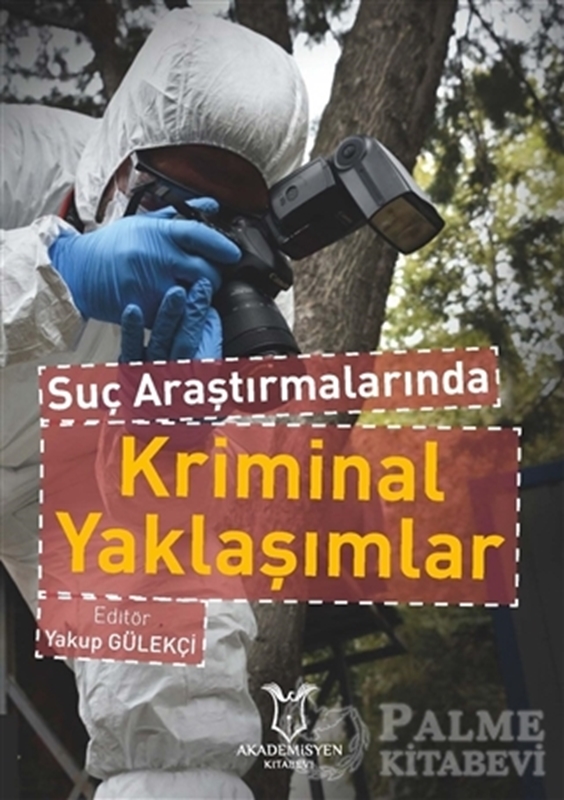 resm Suç Araştırmalarında Kriminal Yaklaşımlar