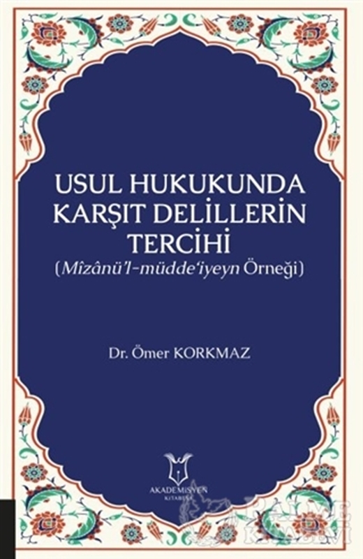 resm Usul Hukukunda Karşıt Delillerin Tercihi