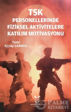 Resim TSK Personellerinde Fiziksel Aktivitelere Katılım Motivasyonu