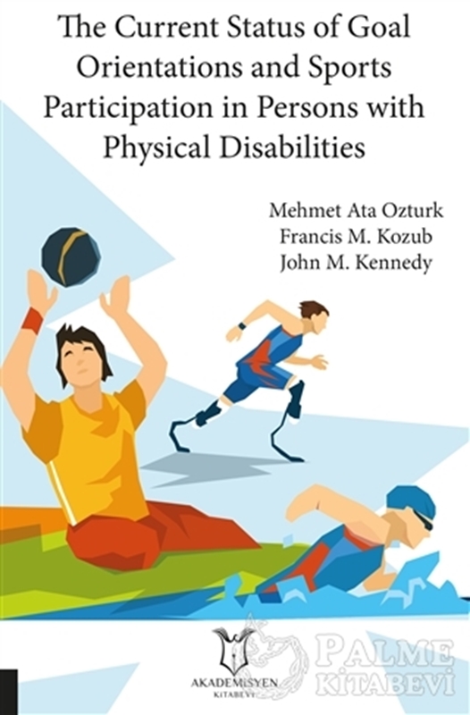 resm The Current Status of Goal Orientations and Sports Participation in Persons with Physical Disabilities