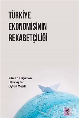 Resim Türkiye Ekonomisinin Rekabetçiliği