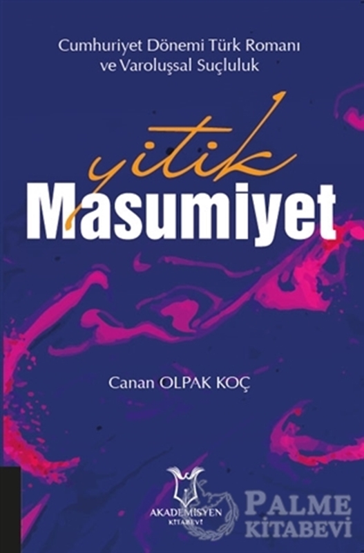resm Yitik Masumiyet - Cumhuriyet Dönemi Türk Romanı ve Varoluşsal Suçluluk