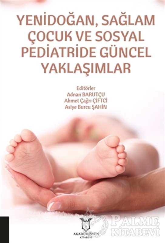 resm Yenidoğan, Sağlam Çocuk ve Sosyal Pediatride Güncel Yaklaşımlar