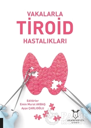 Resim Vakalarla Tiroid Hastalıkları