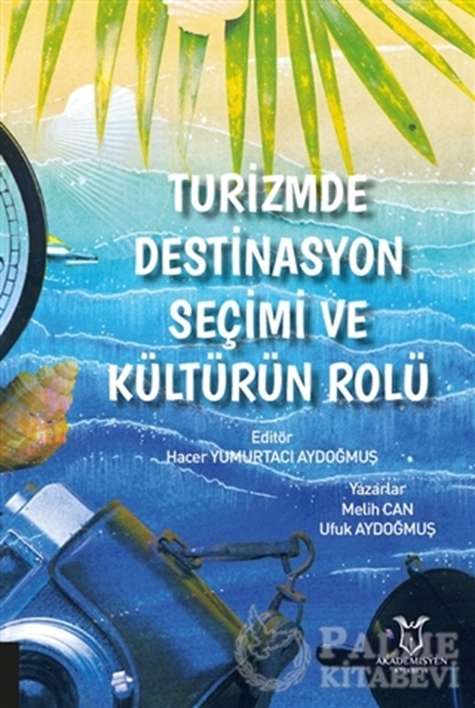 resm Turizmde Destinasyon Seçimi ve Kültürün Rolü