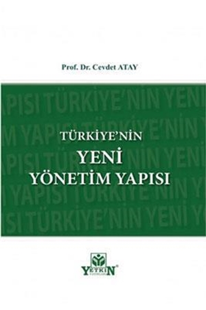 Resim Türkiye'nin Yeni Yönetim Yapısı