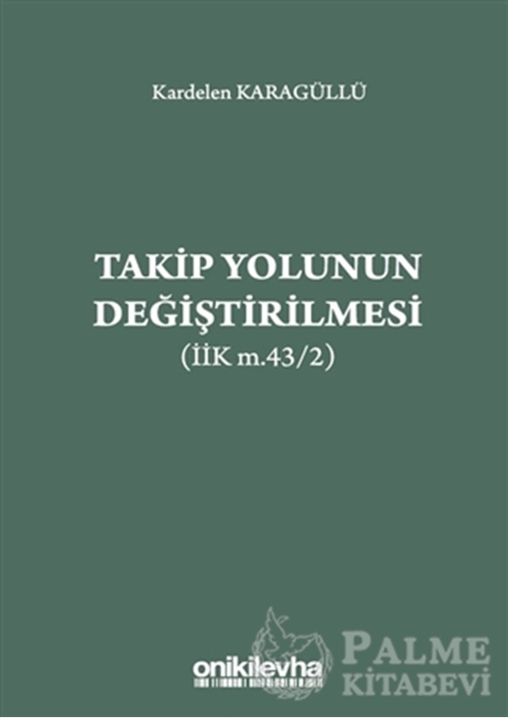 resm Takip Yolunun Değiştirilmesi (İİK m.43/2)