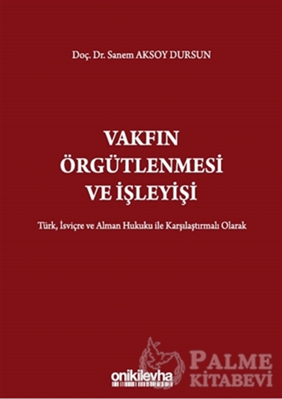 resm Vakfın Örgütlenmesi ve İşleyişi