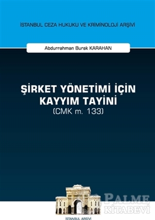 Resim Şirket Yönetimi İçin Kayyım Tayini (CMK m. 133)
