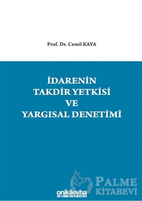 resm İdarenin Takdir Yetkisi ve Yargısal Denetimi